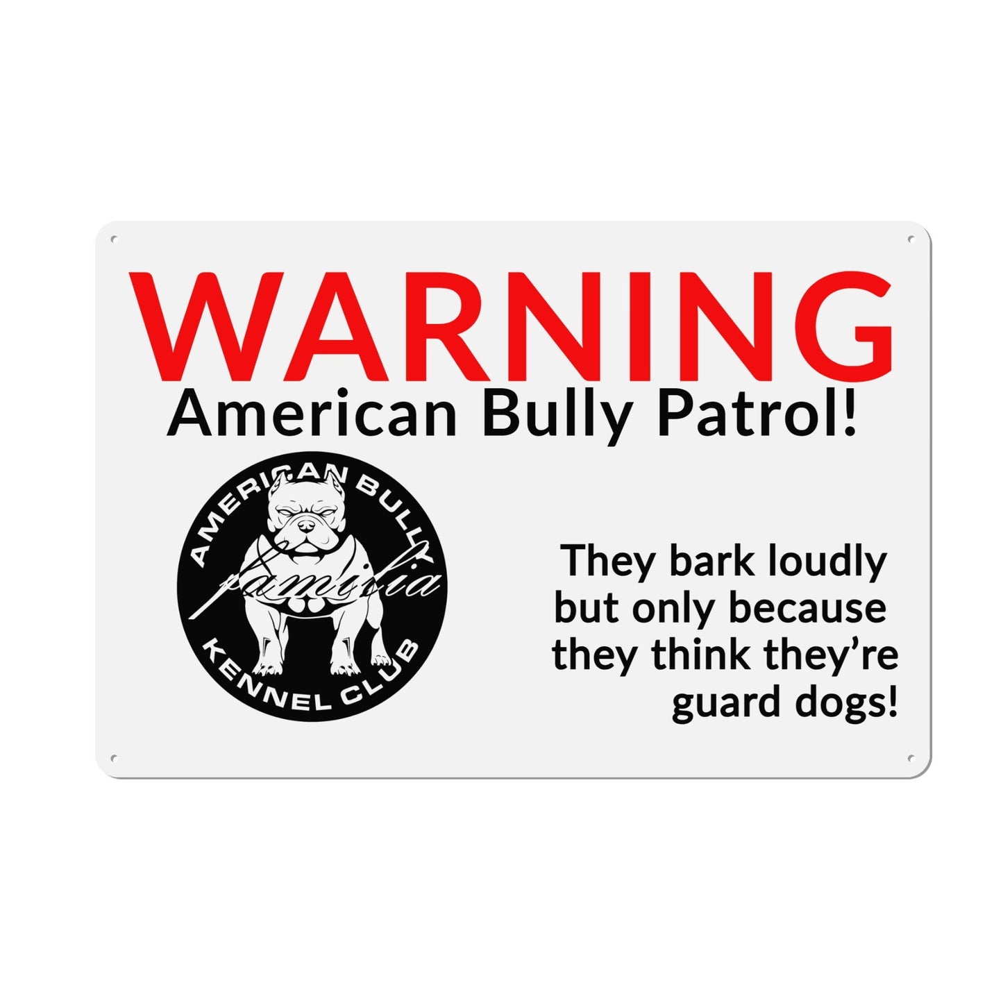 American Bully Patrol Sign