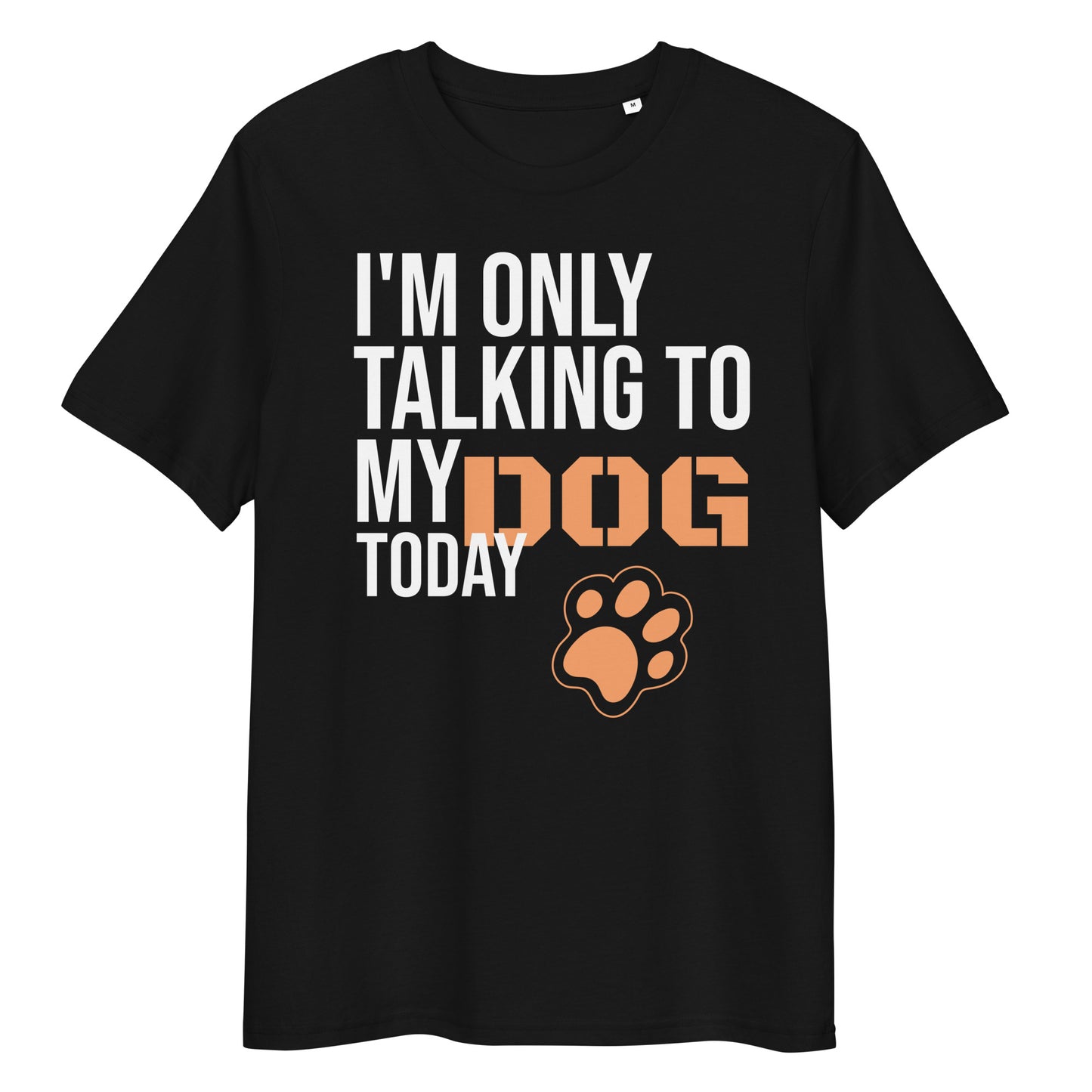 Unisex Only Dog cotton t-shirt