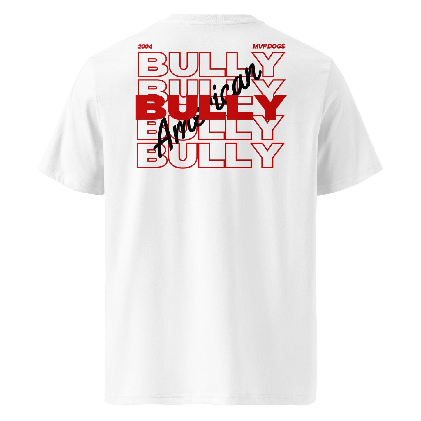 Unisex MVP BULLY organic cotton t-shirt