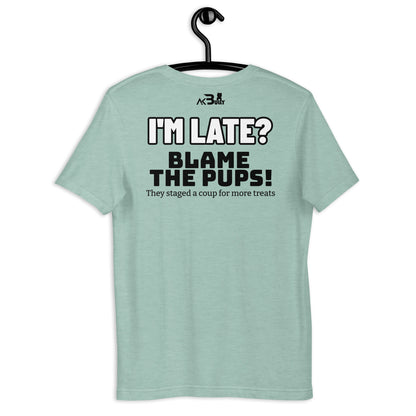 Unisex I'm Late t-shirt